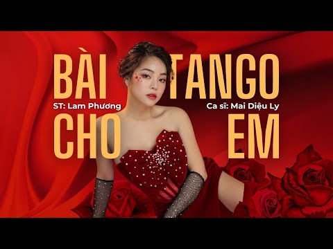 Bài Tango Cho Em - Mai Diệu Ly | Từ ngày có em về, nhà mình tràn ánh trăng thề