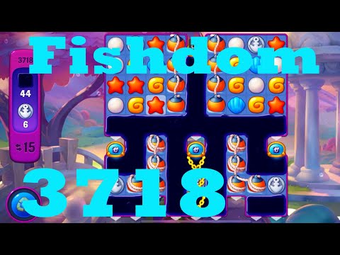 Fishdom Level 3718 HD Walkthrough | 3 - match puzzle game | gameplay | android | GameGo Game | IOS