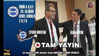 IVFA SPORTS: İZMİR A.S.K.F. 20. GENEL KURULU TOPLANTISI VE SEÇİMİ 22 H