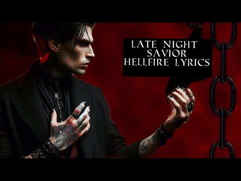Late Night Savior HellFire Lyrics