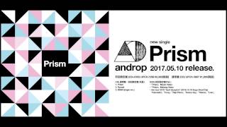 androp「Prism」Teaser