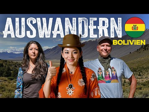 Life in Bolivia - Emigrating to South America