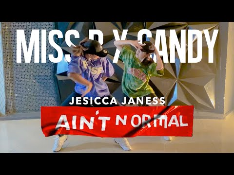 Jesicca Janess - Ain't Normal | Miss B X Candy | #LMSCChoreography