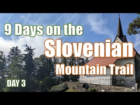 Slovenian Mountain Trail Solo Backpacking - Day 3 - Slovenj Gradec to Dom na Smrekovku