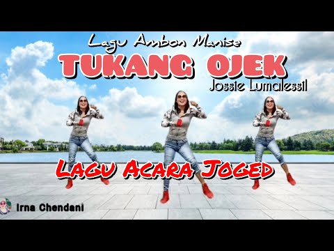 TUKANG OJEK LAGU AMBON (JOSSIE LUMALESSIL) SENAM KREASI REMIX TERBARU CHOREO Irna Chendani