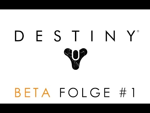 [Let's Play] Destiny Beta #1: "Erstma Tutorial" (Xbox One)