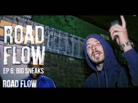 Big Sneaks - #RoadFlow EP:06 (@sneakspingreen) | RF1