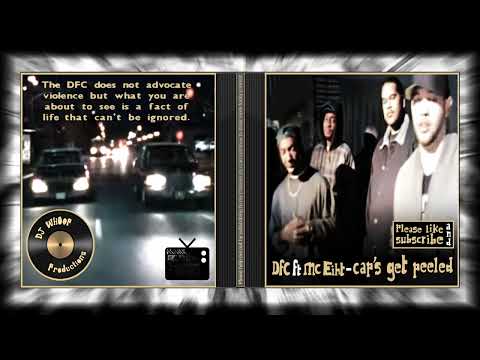 DFC ft Mc Eiht - Cap's Get Peeled ( Unreleased Version )
