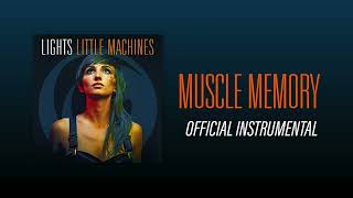 Muscle Memory (Official Instrumental) - Lights