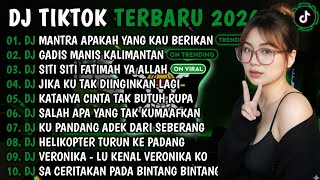 Download lagu DJ TIKTOK TERBARU 2026 || DJ MANTRA APAKAH YANG KAU BERIKAN🎵DJ GADIS MANIS KALIMANTAN🎵FULL ALBUM mp3