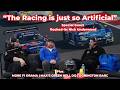 The Racing Is Just So Artificial With Rocket T Nick Underwood