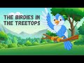 THE BIRDIES IN THE TREETOPS