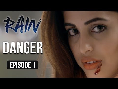 Rain | Episode 1 - 'Danger' | Priya Banerjee | A Web Series By Vikram Bhatt