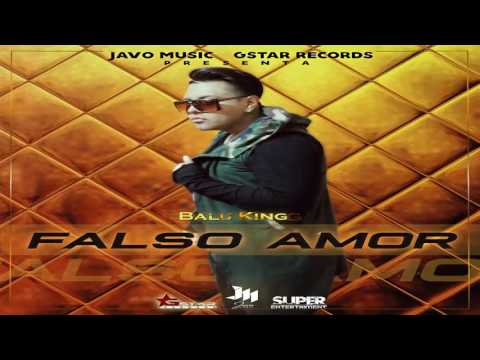 FALSO AMOR - BALU KING PROD BY JAVO MUSIC G-STAR RECORDS LAS VOCES DEL GENERO THE MIXTAPE