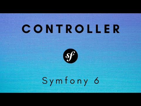 Symfony 6 - The controller