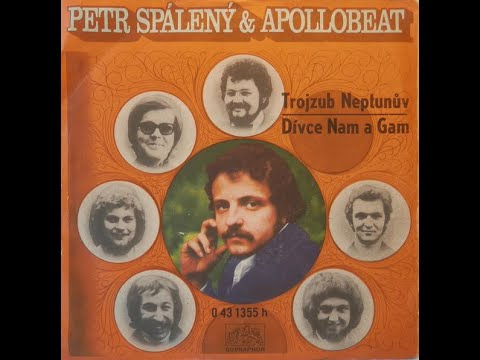 Petr Spálený - Dívce Nam a Gam (1972)