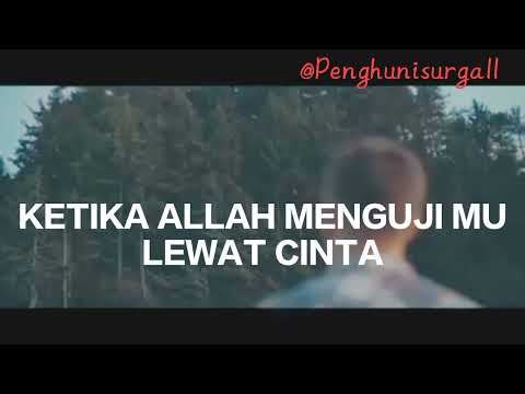 KETIKA ALLAH MENGUJIMU LEWAT CINTA  | Ustd. Hanan Attaki#nasehatislami#ceramahsingkat#hananattaki