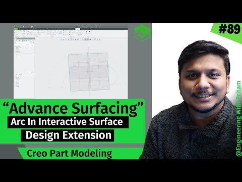 Advanced Surfacing in PTC Creo: Arc Tool in Interactive Surface Design Extension | #89