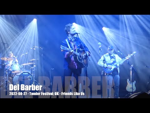 Del Barber - Friends Like Us - 2022-08-27 - Tønder Festival, DK
