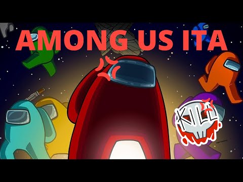 Sembrava una serata normale...ma poi SCLERO!-Among Us ITA