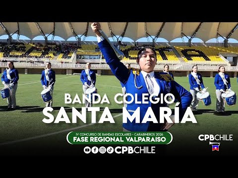 Banda Colegio Santa María La Ligua - Fase Regional Valparaíso 2026