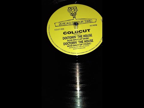 Coldcut  -  Doctorin' The House (Acid Shut Up Trak)