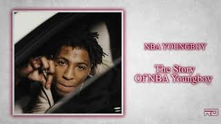 NBA YoungBoy - The Story Of NBA Youngboy