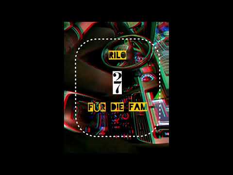Rilo - Für die Fam (Audio) Prod. by Kaiza