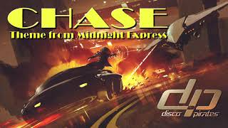 Chase - Giorgio Moroder - Disco Pirates 2020 remake/remix (Theme from Midnight Express)