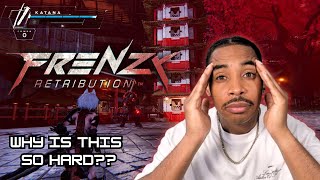 THIS MAY BE THE HARDEST GAME I'VE EVER PLAYED | FRENZY RETRIBUTION