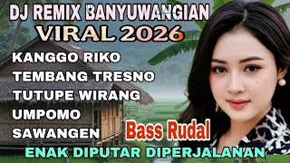 Download lagu DJ REMIX BANYUWANGIAN VIRAL 2026 _LAGU JAWA TERPOPULER BANYAK DICARI SAAT INI _ KANGGO RIKO_UMPOMO mp3 Download lagu DJ REMIX BANYUWANGIAN VIRAL 2026 _LAGU JAWA TERPOPULER BANYAK DICARI SAAT INI _ KANGGO RIKO_UMPOMO mp3