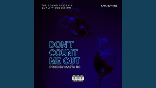 Don't Count Me Out Music Video