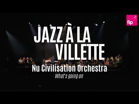 Jazz à la Villette 2022: Orquestra Nu Civilization