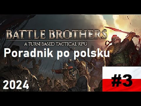 Battle Brothers Guide PL #3 Recruiting new companions - what to take into account