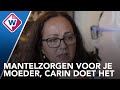 Carin helpt haar moeder als mantelzorger: 'Dit is je bovengebit, luister nou naar me' - OMROEP WEST