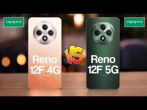 Oppo Reno 12F 4G Vs Oppo Reno 12F 5G