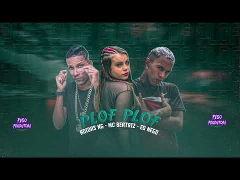 MC ADIDAS NG - EO NEGO - FEAT MC BEATRIZ - PLOF PLOF - REMIX BREGAFUNK - MUSICA NOVA 2023