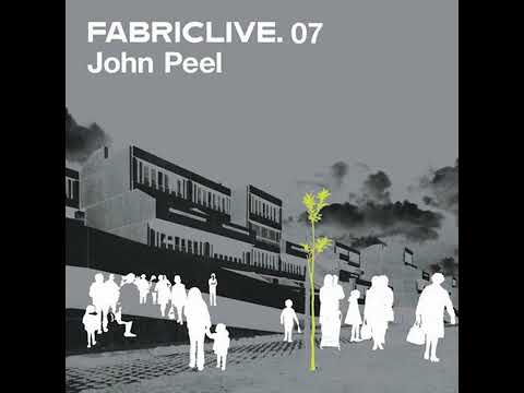 Fabriclive 07 - John Peel (2002) HD