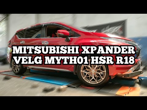 MITSUBISHI XPANDER ganti velg racing MYTH01 HSR R18 | Tampilan mobil Mitsubishi Xpander velg baru