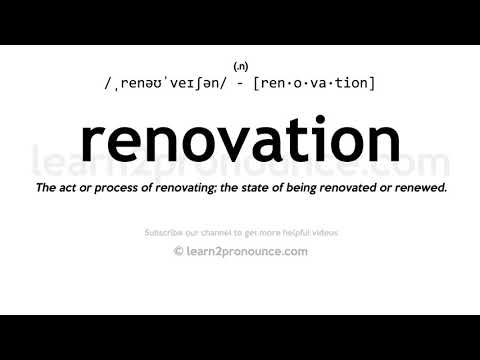 Pronunciation of Renovation | Definition of Renovation