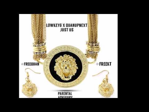 LowkeyG x Quanupnext - Just us