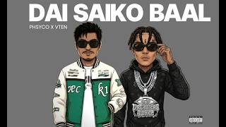 Download lagu PHSYCO FEAT. @VTEN 'DAI SAIKO BAAL' | MUSIC VIDEO| mp3