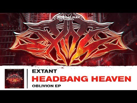 Extant - Headbang Heaven (Oblivion EP) [Out Now]