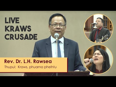 LIVE KRAWS CRUSADE - Rev. Dr. LH Rawsea (Kraws:Phuarna phelhtu) [LIVE] | 13th NOVEMBER 2020