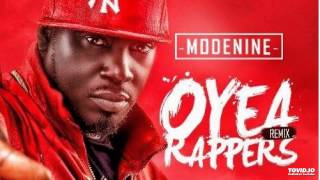 Modenine – Oyea Rappers (Remix) ft. Reminisce