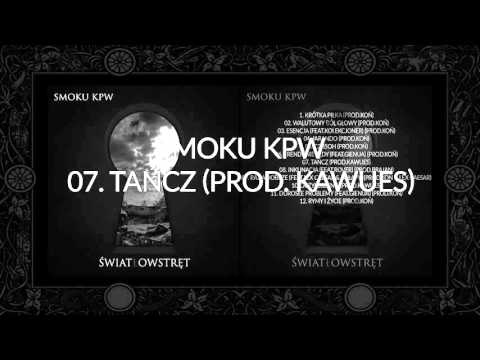 Smoku KPW - Tańcz Prod. KaWueS