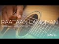 Raataan Lambiyan | Shershaah | Jubin Nautiyal | Fingerstyle Guitar Cover