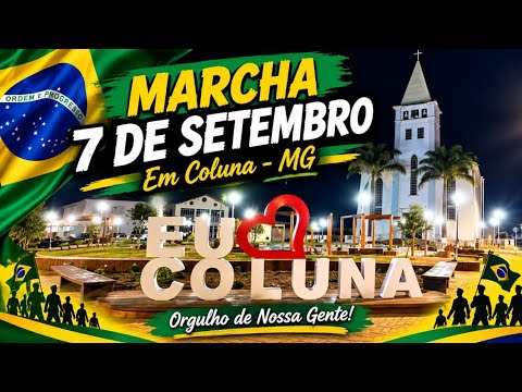 🇧🇷 MARCHA DE 7 DE SETEMBRO EM COLUNA-MG | Desfile Cívico 2026 🇧🇷