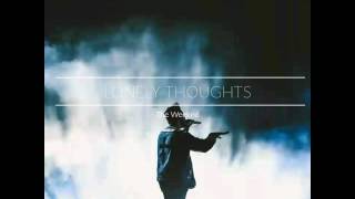 The Weeknd - Lonely Thoughts (Audio)