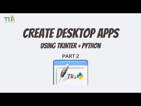 How to create GUI using Python's Tkinter | Part 2
